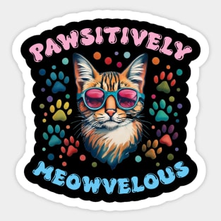 Pawsitively Meowvelous Cat Lovers Sticker